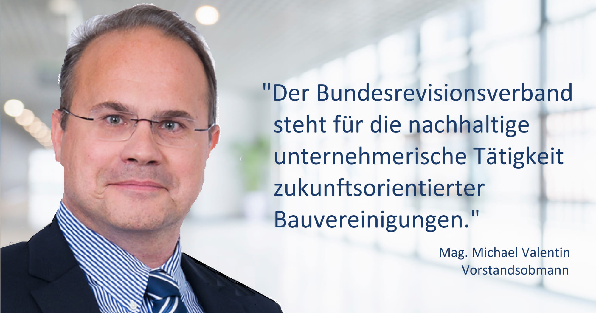 Mag. Michael Valentin - Bundesrevisionsverband für gemeinnützige Bauvereinigungen